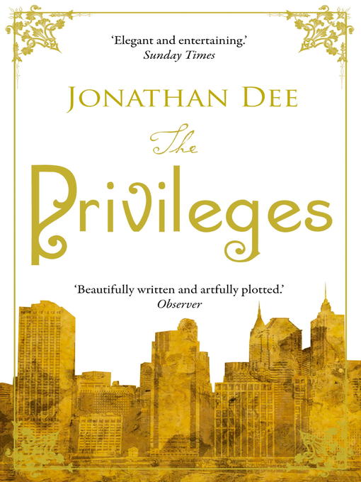 Title details for The Privileges by Jonathan Dee - Available